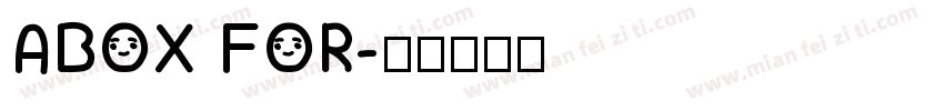 ABOX FOR字体转换